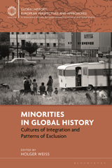 eBook, Minorities in Global History : Cultures of Integration and Patterns of Exclusion, Bloomsbury Publishing