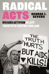 eBook, Radical Acts : HIV/AIDS Activism in Late Twentieth-Century England, Bloomsbury Publishing