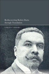eBook, Rediscovering Rubén Darío through Translation, Bloomsbury Publishing