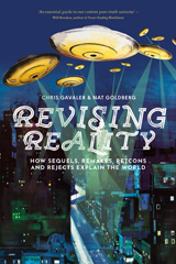 eBook, Revising Reality : How Sequels, Remakes, Retcons, and Rejects Explain the World, Bloomsbury Publishing