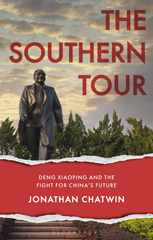 eBook, The Southern Tour : Deng Xiaoping and the Fight for China's Future, Bloomsbury Publishing
