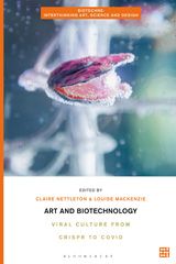 eBook, Art and Biotechnology : Viral Culture from CRISPR to COVID, Bloomsbury Publishing