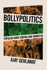 eBook, Bollypolitics : Popular Hindi Cinema and Hindutva, Bloomsbury Publishing