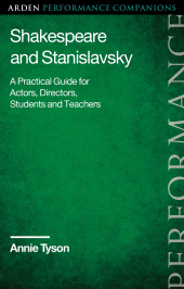 E-book, Shakespeare and Stanislavsky : A Practical Guide for Actors, Directors, Students and Teachers, Bloomsbury Publishing