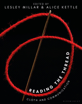 E-book, Reading the Thread : Cloth and Communication, Bloomsbury Publishing