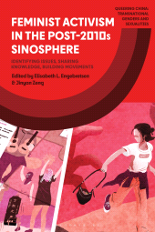 E-book, Feminist Activism in the Post-2010s Sinosphere : Identifying Issues, Sharing Knowledge, Building Movements, Bloomsbury Publishing