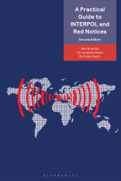 E-book, A Practical Guide to INTERPOL and Red Notices, Bloomsbury Publishing