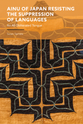E-book, Ainu of Japan Resisting the Suppression of Languages : An All Obliterated Tongue, Bloomsbury Publishing