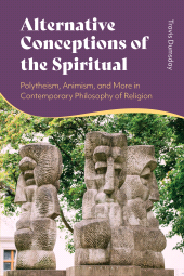 E-book, Alternative Conceptions of the Spiritual : Polytheism, Animism, and More in Contemporary Philosophy of Religion, Bloomsbury Publishing