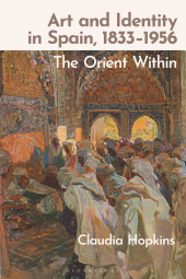 E-book, Art and Identity in Spain, 1833-1956 : The Orient Within, Bloomsbury Publishing