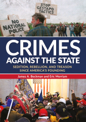E-book, Crimes against the State : Sedition, Rebellion, and Treason since America's Founding, Bloomsbury Publishing