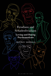 E-book, Freudians and Schadenfreudians : Loving and Hating Psychoanalysis, Bloomsbury Publishing