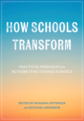 E-book, How Schools Transform : Practices, Research and Actions that Change Schools, Bloomsbury Publishing