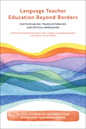 E-book, Language Teacher Education Beyond Borders : Multilingualism, Transculturalism, and Critical Approaches, Bloomsbury Publishing