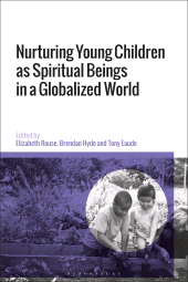 E-book, Nurturing Young Children as Spiritual Beings in a Globalized World, Bloomsbury Publishing