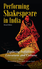 E-book, Performing Shakespeare in India : Exploring Indianness, Literatures and Cultures, Bloomsbury Publishing