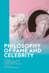 E-book, Philosophy of Fame and Celebrity, Bloomsbury Publishing