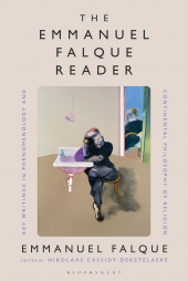 eBook, The Emmanuel Falque Reader : Key Writings in Phenomenology and Continental Philosophy of Religion, Bloomsbury Publishing