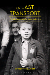 m, The Last Transport : The Holocaust in the Eastern Aegean, Bloomsbury Publishing