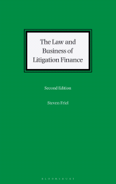 m, The Law and Business of Litigation Finance, Bloomsbury Publishing