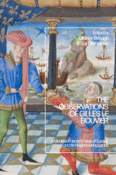 E-book, The Observations of Gilles le Bouvier : A Medieval Herald's View of Europe and its Neighbouring Lands, Bloomsbury Publishing