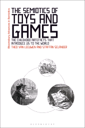 m, The Semiotics of Toys and Games : The Childhood Artefacts that Introduce Us to the World, Bloomsbury Publishing