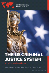 E-book, The US Criminal Justice System : A Reference Handbook, Bloomsbury Publishing