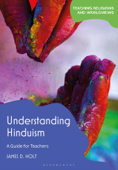 E-book, Understanding Hinduism : A Guide for Teachers, Bloomsbury Publishing