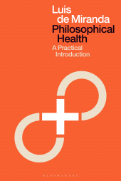 E-book, Philosophical Health : A Practical Introduction, Bloomsbury Publishing