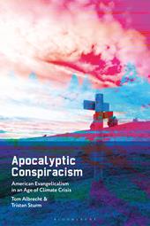 E-book, Apocalyptic Conspiracism : American Evangelicalism in an Age of Climate Crisis, Bloomsbury Publishing