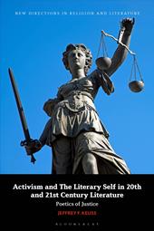 E-book, Activism and the Literary Self in 20th and 21st-Century Literature : Poetics of Justice, Bloomsbury Publishing