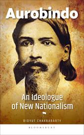 E-book, Aurobindo : An Ideologue of New Nationalism, Bloomsbury Publishing