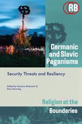 eBook, Germanic and Slavic Paganisms : Security Threats and Resiliency, Bloomsbury Publishing