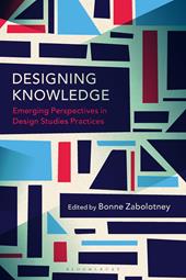 E-book, Designing Knowledge : Emerging Perspectives in Design Studies Practices, Bloomsbury Publishing