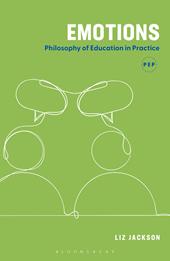 E-book, Emotions : Philosophy of Education in Practice, Bloomsbury Publishing
