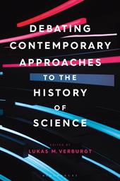 eBook, Debating Contemporary Approaches to the History of Science, Bloomsbury Publishing
