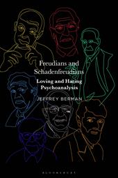 E-book, Freudians and Schadenfreudians : Loving and Hating Psychoanalysis, Bloomsbury Publishing