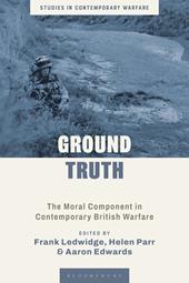 E-book, Ground Truth : The Moral Component in Contemporary British Warfare, Bloomsbury Publishing