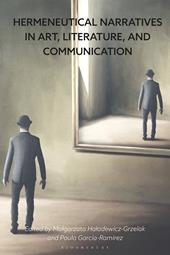 E-book, Hermeneutical Narratives in Art, Literature, and Communication, Bloomsbury Publishing