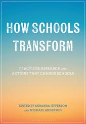 E-book, How Schools Transform : Practices, Research and Actions that Change Schools, Bloomsbury Publishing