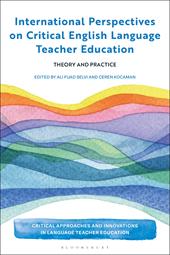 E-book, International Perspectives on Critical English Language Teacher Education : Theory and Practice, Bloomsbury Publishing