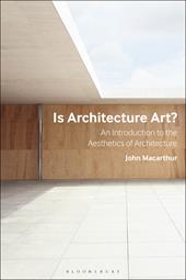 E-book, Is Architecture Art? : An Introduction to the Aesthetics of Architecture, Bloomsbury Publishing