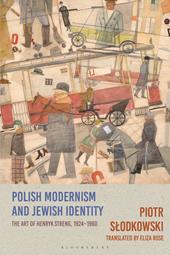 E-book, Polish Modernism and Jewish Identity : The Art of Henryk Streng, 1924-1960, Bloomsbury Publishing