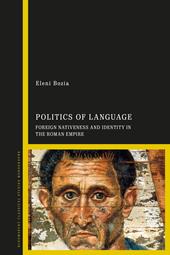 E-book, Politics of Language : Foreign Nativeness and Identity in the Roman Empire, Bloomsbury Publishing