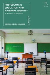 E-book, Postcolonial Education and National Identity : An Arendtian Re-imagination, Bloomsbury Publishing