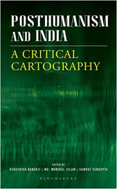 E-book, Posthumanism and India : A Critical Cartography, Bloomsbury Publishing