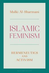 eBook, Islamic Feminism : Hermeneutics and Activism, Bloomsbury Publishing