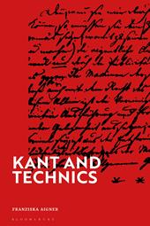 E-book, Kant and Technics : From the Critique of Pure Reason to the Opus Postumum, Bloomsbury Publishing