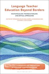E-book, Language Teacher Education Beyond Borders : Multilingualism, Transculturalism, and Critical Approaches, Bloomsbury Publishing