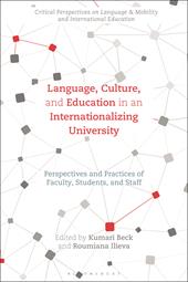 eBook, Language, Culture, and Education in an Internationalizing University : Perspectives and Practices of Faculty, Students, and Staff, Bloomsbury Publishing